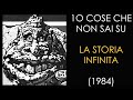 10 COSE CHE NON SAI SU LA STORIA INFINITA 1984 THE VNTG NETWORK