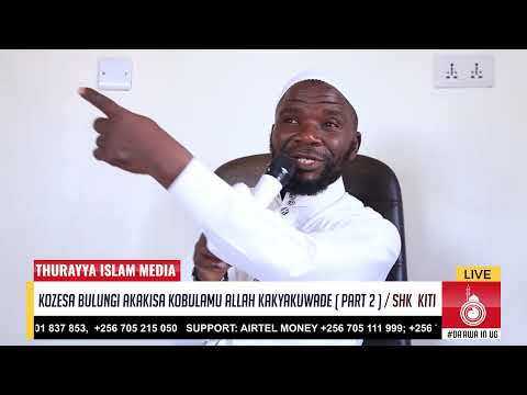 KOZESA BULUNGI AKAKISA KOBULAMU ALLAH KAKYAKUWADE   SHK BURHAN KITI 1