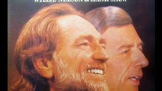 Willie Nelson &amp; Hank Snow - Almost Lost My Mind