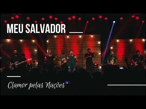 Jesus, Meu Salvador - Clamor Pelas Nações