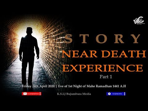 "Story near death experience - Part 1" | 1st Night Mahe Ramadhan 1441 A.H - 24th April 2020