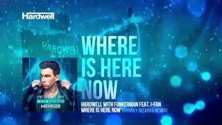 Hardwell &amp; Funkerman feat. I-Fan - Where Is Here Now (Franky Rizardo Remix) [Cover Art]
