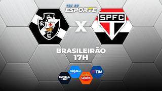 VASCO X SÃO PAULO - AO VIVO | CAMPEONATO BRASILEIRO – 18/04/2026