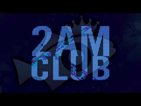 2AM Club - Mary (ft. 