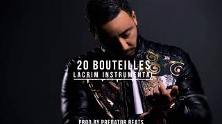 Lacrim - 20 Bouteilles Remake Instrumental (By.Predator Beats)