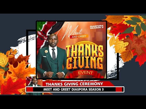 MEET AND GREET DIASPORA SEASON 3 THANKS GIVING CEREMONY AT LYMACK SUITES GROUNDS