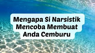 Download lagu MENGAPA SI NARSISTIK MENCOBA MEMBUAT ANDA CEMBURU  #npd mp3