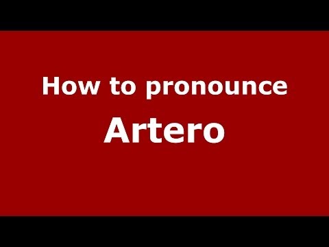 How to pronounce Artero