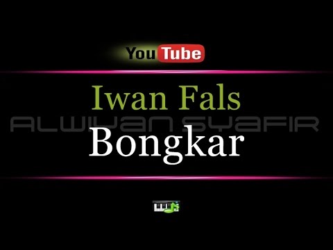 Karaoke Iwan Fals - Bongkar