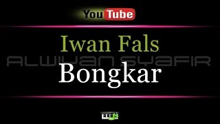 Download lagu Karaoke Iwan Fals - Bongkar mp3