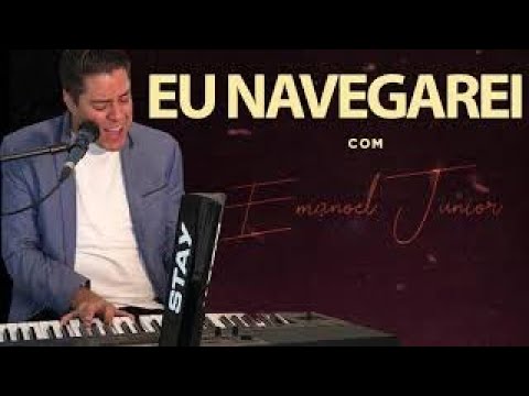 EMANOEL JUNIOR EU - NAVEGAREI (cover)