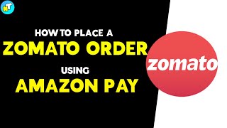 How to Place a ZOMATO Order Via Amazon Pay | HowTo Tutorials | Nathan Talks