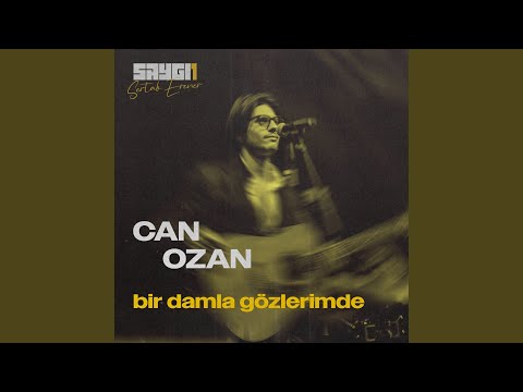 Video thumbnail for Bir Damla Gözlerimde (SAYGI1)