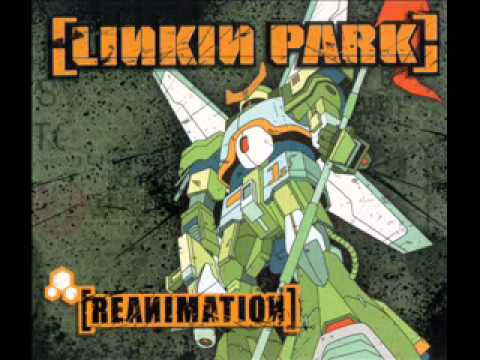 Linkin Park - Reanimation - PPr-Kut
