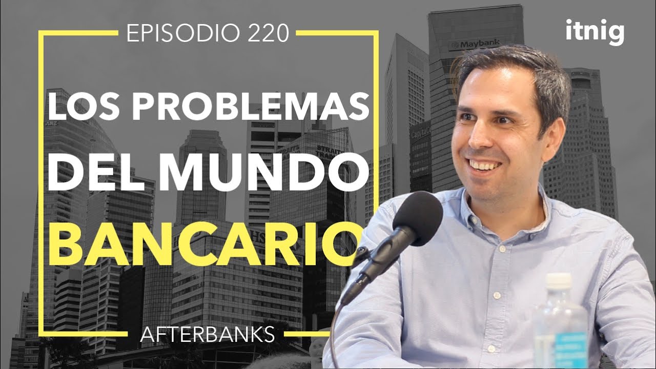 Agregación bancaria y la historia de Afterbanks, con David Lozano - Podcast 220