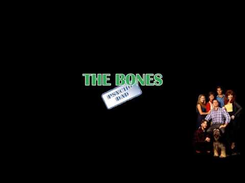 The Bones - Psycho Dad