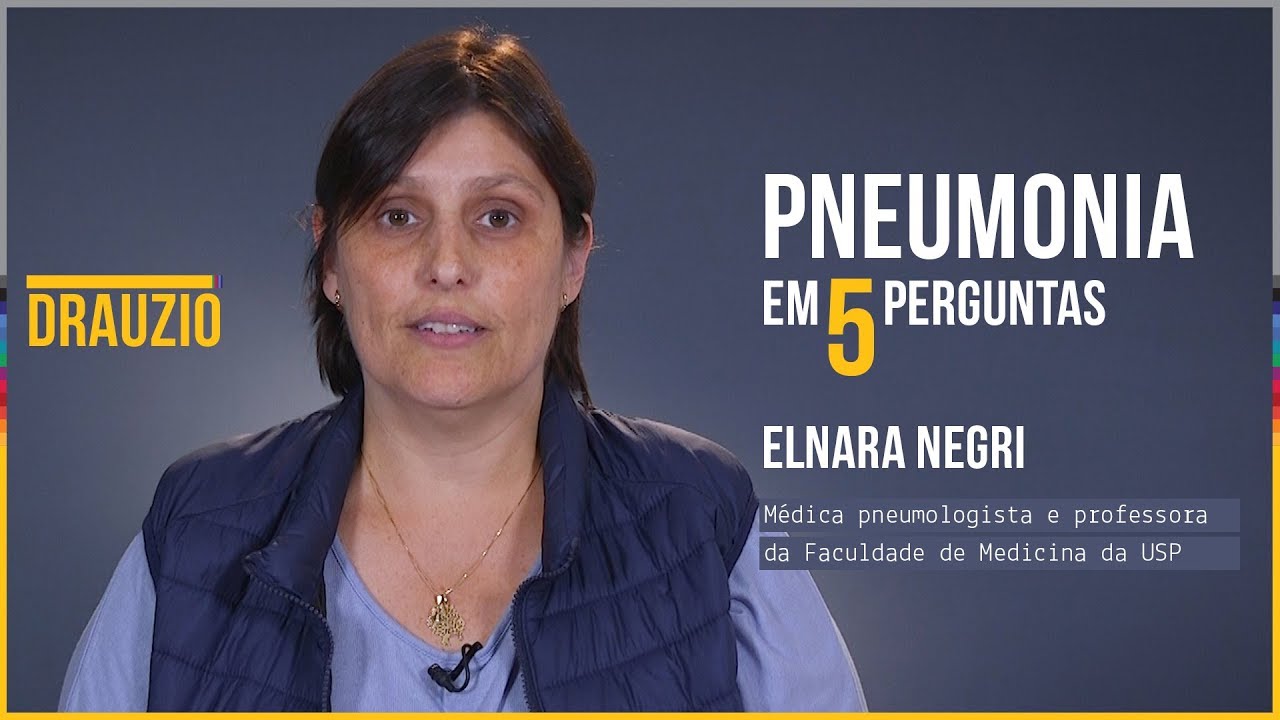 Pneumonia em 5 perguntas | Elnara Negri