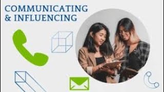 Communication and Influencing Skills