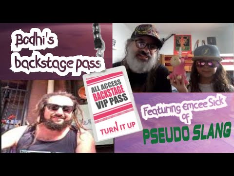 Bodhi's Backstage Pass - Emcee Sick of Pseudo Slang - 8-29-20