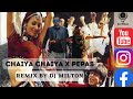 Chaiya Chaiya X Pepas Remix By DJ Milton