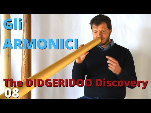 08 Gli armonici - La loro importanza e come eseguirli - Dal libro "The Didgeridoo Discovery"