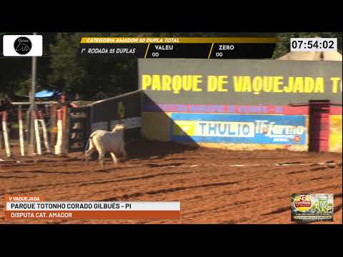 DISPUTA CATEGORIA AMADOR  DA  V - VAQUEJADA PARQUE TOTONHO CORADO GILBUÉS - PI