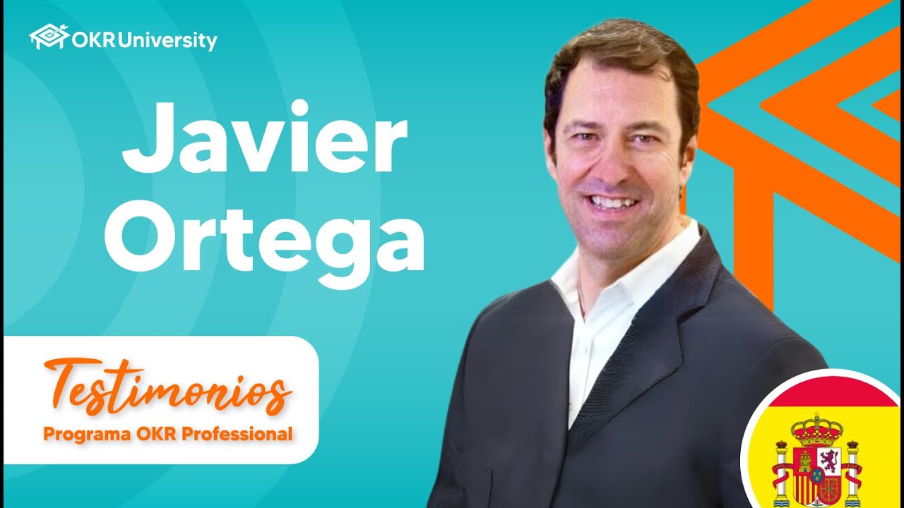 ✅Javier Ortega | Testimonios - Programa OKR Professional
