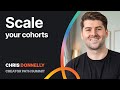 How To Scale To A 12M Cohort Business W Chris Donnelly
