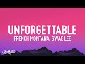[1 HOUR] French Montana - Unforgettable (Lyrics) ft Swae Lee