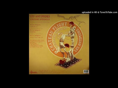 Chateau Flight - Les antipodes (Joakim Remix Hot Shots Edit)