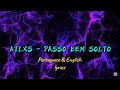 ATLXS PASSO BEM SOLTO Portuguese And English Lyrics Phonk