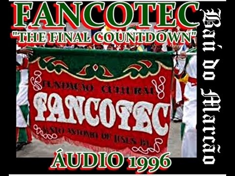 FANCOTEC - THE FINAL COUNTDOWN (áudio) - BAÚ DO MARCÃO