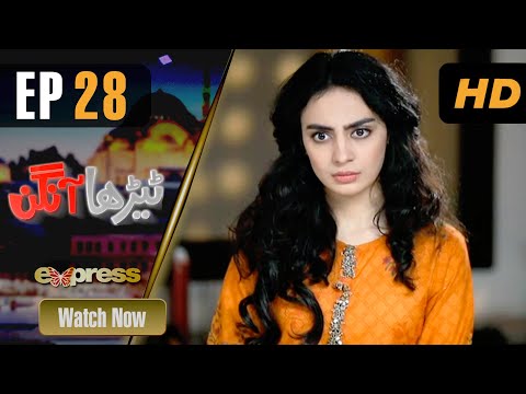 Pakistani Drama | Tehra Aangan - Episode 28 | Azfar Rehman, Neha, Mehar Bano, Sana Fakhar | IAE1O