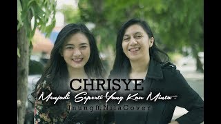 Download lagu CHRISYE - Menjadi Seperti Yang Kau Minta - by Inung ft. Nila Cover mp3