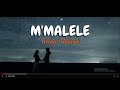 Teddy Makadi_M'malele(Lyrics)