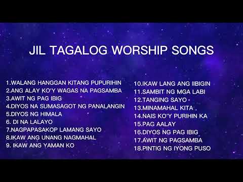 JIL TAGALOG WORSHIP SONGS | GraceAndWonders