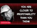 7 Signs That You Are Close To Becoming Profitable | Inner Circle Trader