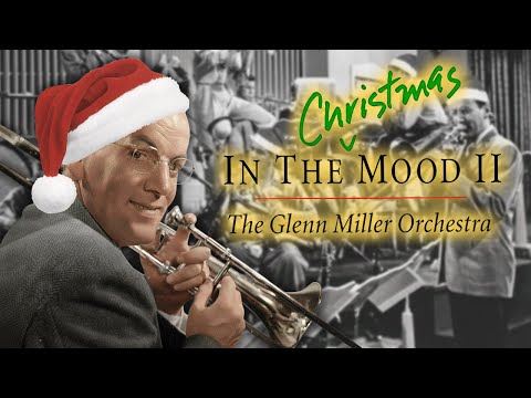 🎄The BEST Timeless Christmas Music! | Glenn Miller Orchestra - In The Christmas Mood II (Full Album)