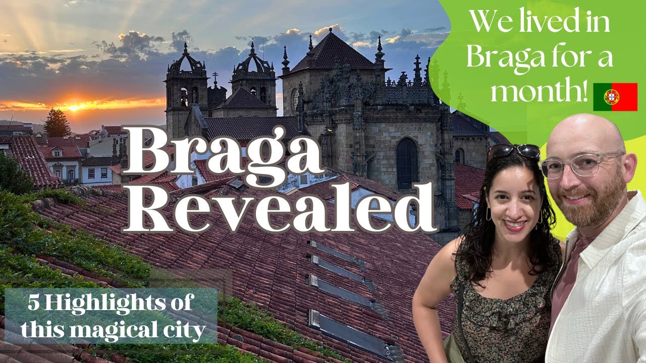Top 5 Highlights of Braga, Portugal | We lived in Braga for a month