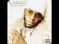 R. Kelly - 02 - Strip for You