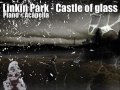 Linkin Park - Castle of glass | Piano + Acapella ...
