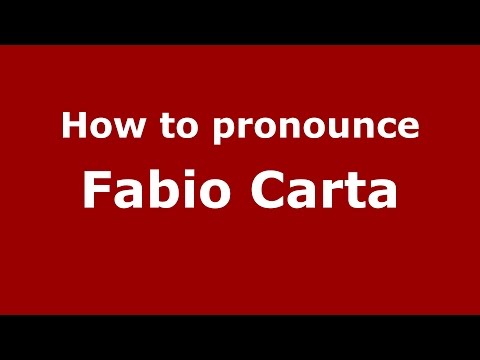 How to pronounce Fabio Carta (Italian/Italy)  - PronounceNames.com