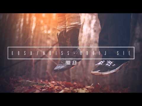 KOSA/ADISS - Odbij się (prod. Jeżu)