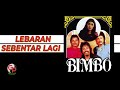 Bimbo - Lebaran Sebentar Lagi (Video Lirik)
