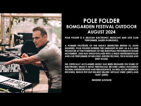 POLE FOLDER (Belgium) @ BOMGARDEN Festival Outdoor August 2024