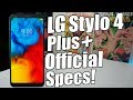 LG Stylo 4 Plus Official Specifications!!!