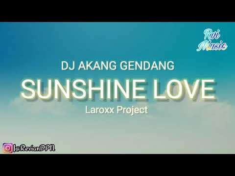 DJ Akang Gendang - Sunshine Love Tik Tok Remix Terbaru 2020 #DJRvi