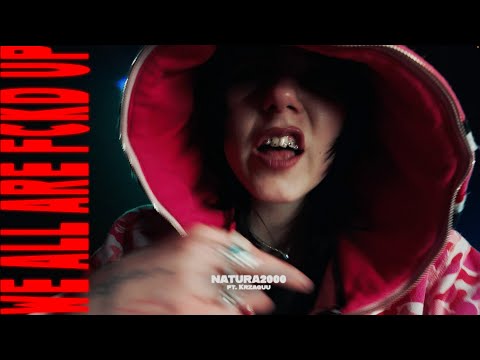 NATURA2000 ft. Krzaquu - WE ALL ARE FCKED UP (prod. Henio)
