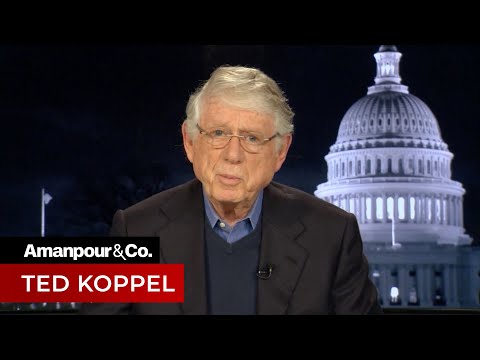 Ted Koppel Discusses the State of Journalism and Democracy | Amanpour and Company