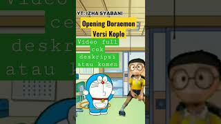 Download lagu OPENING DORAEMON VERSI KOPLO #doraemon #anime #kartun #musikindonesia #koplocover mp3